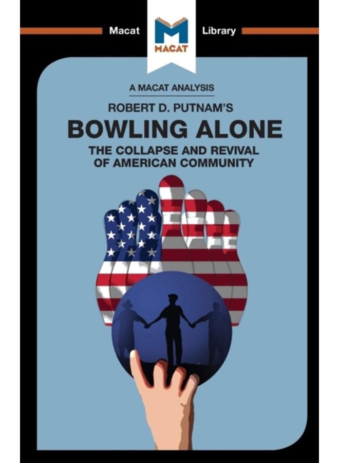 An Analysis of Robert D. Putnam's Bowling Alone 