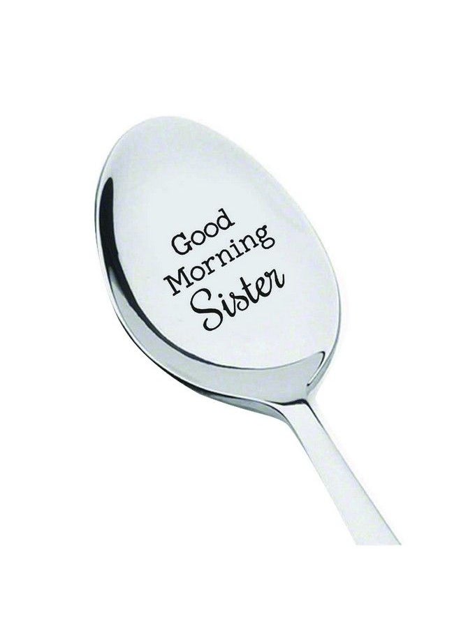 Boston Creative Company - Sister Gifts Good Morning Sister Spoon Gift From Sister Sister Birthday Gifts From Sister - Image 1