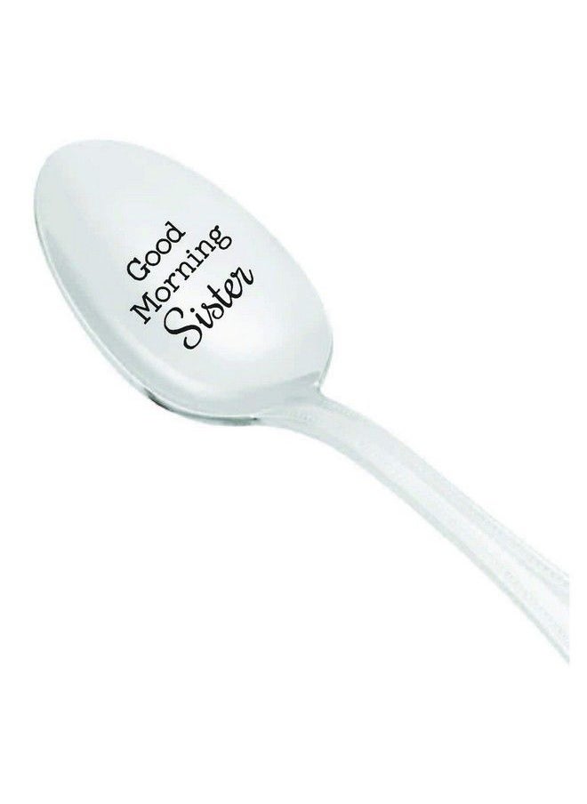 Boston Creative Company - Sister Gifts Good Morning Sister Spoon Gift From Sister Sister Birthday Gifts From Sister - Image 1