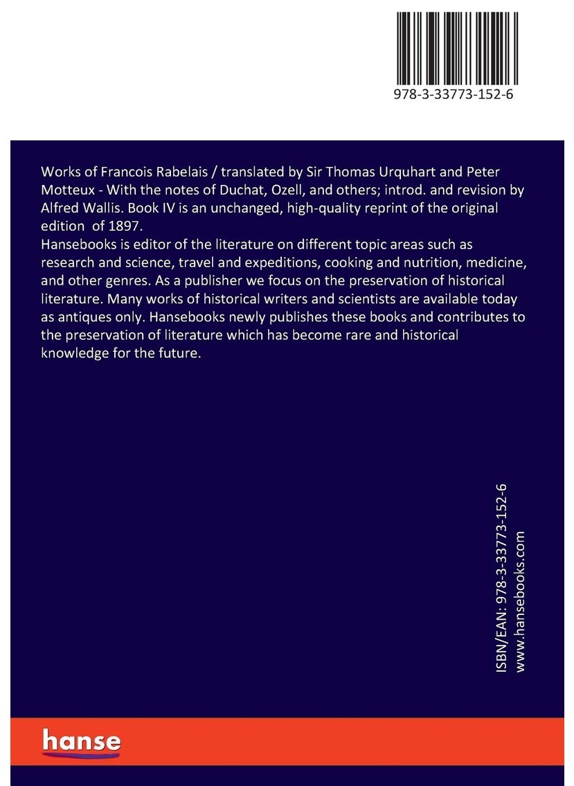 null - Works of Francois Rabelais / translated by Sir Thomas Urquhart and Peter Motteux: With the notes of Duchat, Ozell, and others; introd. and revision by Alfred Wallis. Book IV - Image 1