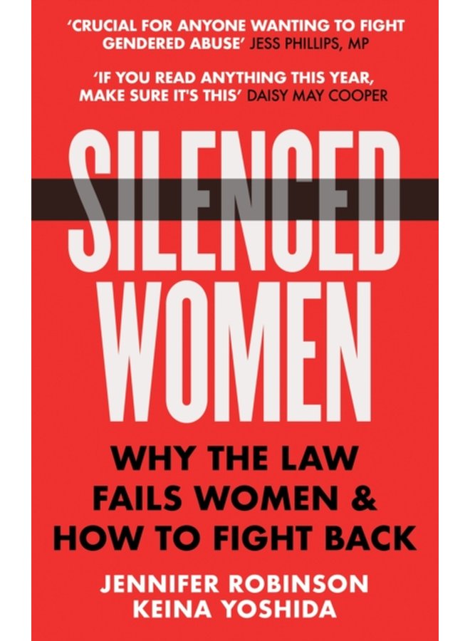 Silenced Women Why The Law Fails Women and How to Fight Back - Paperback