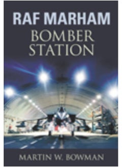 RAF Marham: Bomber Station 