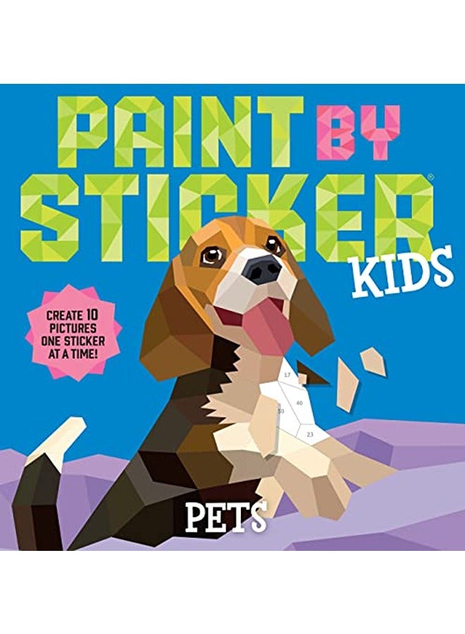 Paint By Sticker Kids: Pets