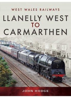 Llanelly West to Camarthen 