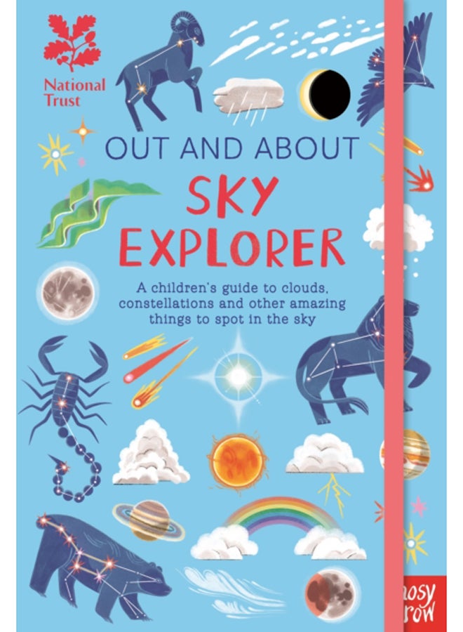 National Trust: Out and About Sky Explorer: A children's guide to clouds, constellations and other amazing things to spot in the sky 
