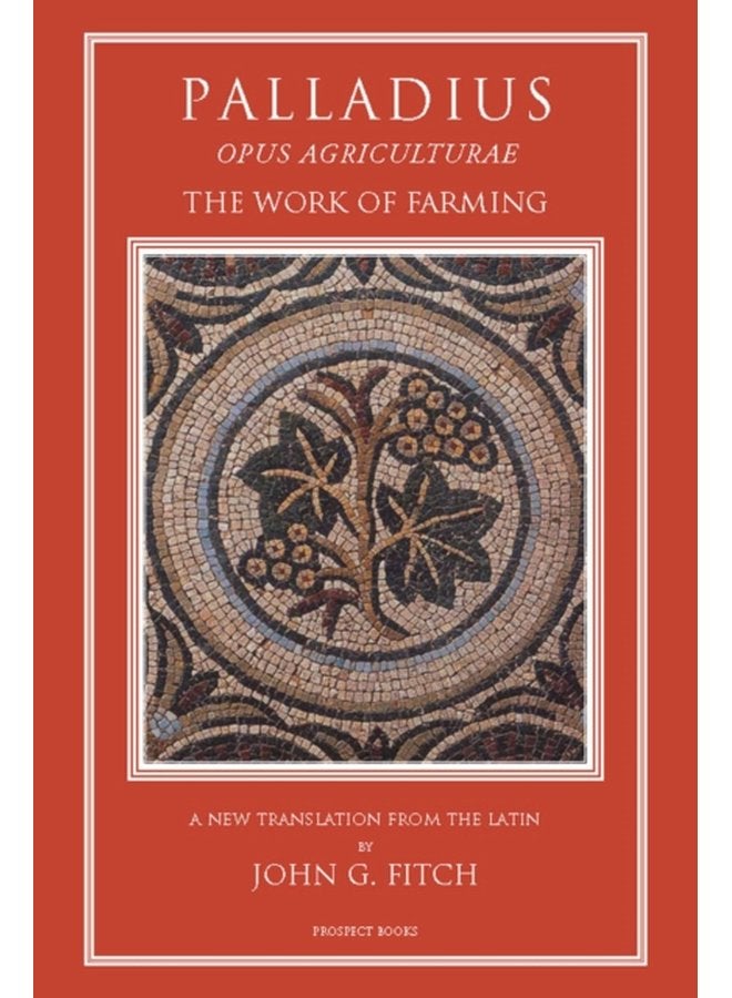 Palladius Opus Agriculturae - Hardback