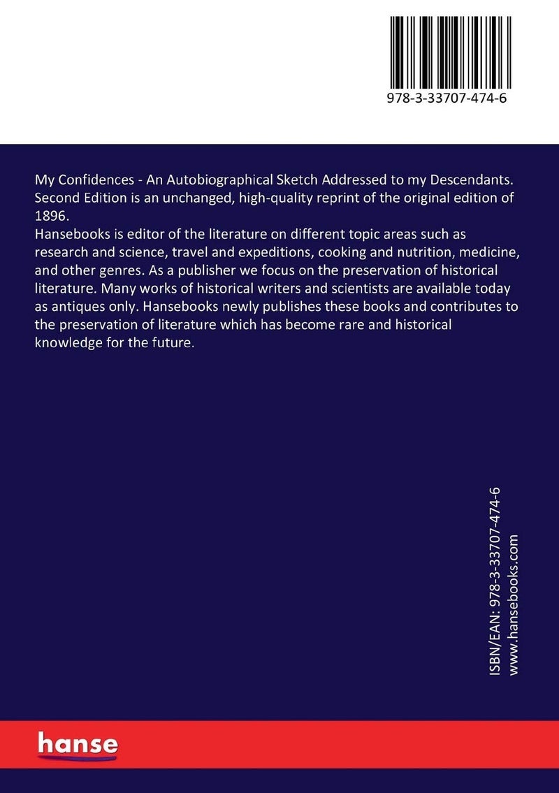 My Confidences: An Autobiographical Sketch Addressed to my Descendants. Second Edition - Image 2