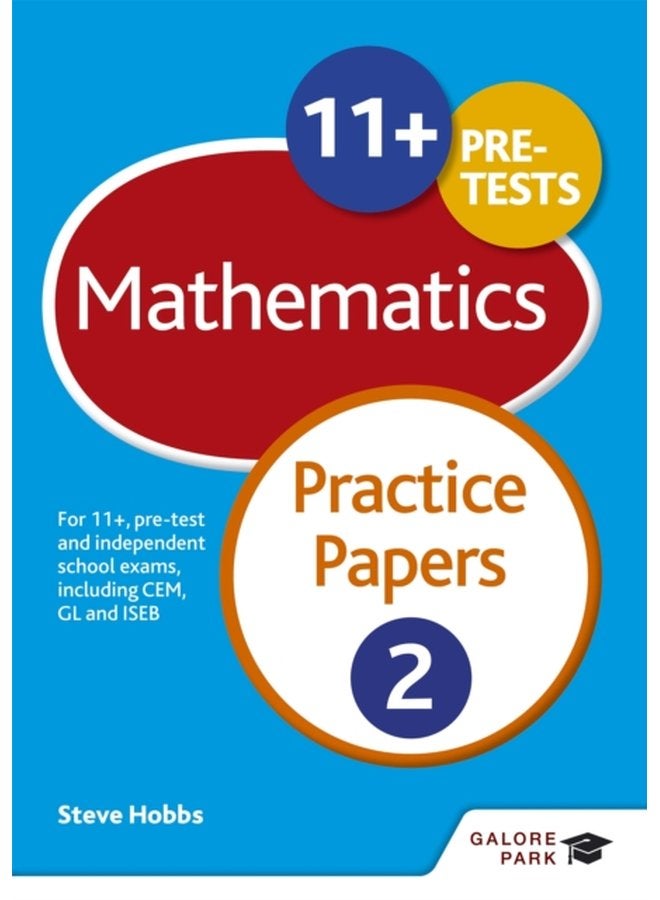 11 ورقة ممارسة الرياضيات 2 للاختبارات التمهيدية وامتحانات المدارس المستقلة بما في ذلك CEM GL وISEB - غلاف ورقي