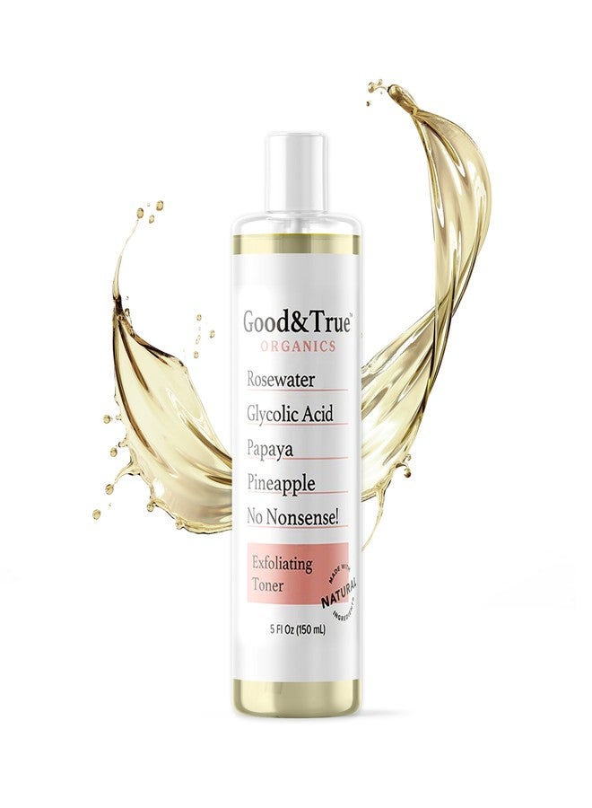 Measurable Difference Good & True Organics Exfoliating Toner, Glycolic Acid, Papaya & Pineapple Enzymes, Rose Water for Smooth Skin - Removes Impurities, Hydrates & Balances,Gentle for All Skin Types, 5 fl oz - Image 1