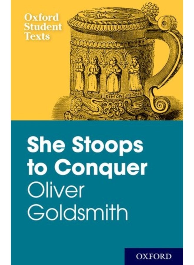 New Oxford Student Texts Goldsmith She Stoops to Conquer - Paperback