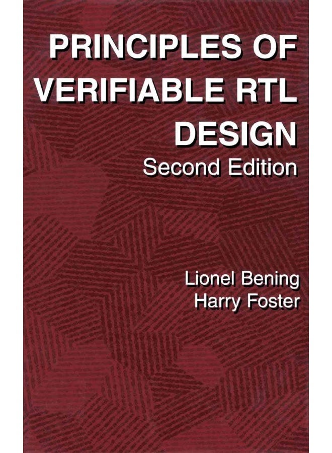 Principles of Verifiable RTL Design: A functional coding style supporting verification processes in Verilog