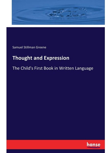Thought and Expression: The Child's First Book in Written Language - pzsku/ZDAF107B5AE415432FBC0Z/45/1749025442/beba4c4b-b1cd-4d5e-a539-3211d12e7367