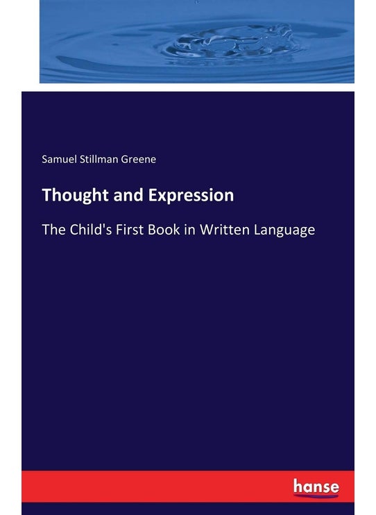 Thought and Expression: The Child's First Book in Written Language