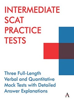 Intermediate Scat Practice Tests Three Fulllength Verbal And Quantitative Mock Tests With Detailed by Press, Anthem Paperback 