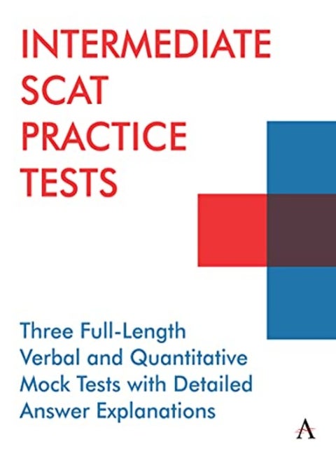 Intermediate Scat Practice Tests Three Fulllength Verbal And Quantitative Mock Tests With Detailed by Press, Anthem Paperback
