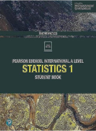 Pearson Edexcel International A Level Mathematics Statistics 1 Student Book - pzsku/ZDAF67DB45E6A27DDB759Z/45/_/1695819850/01065909-c7a4-4018-b211-ab08e7076d46