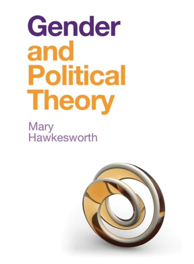 Gender and Political Theory Feminist Reckonings - Hardback