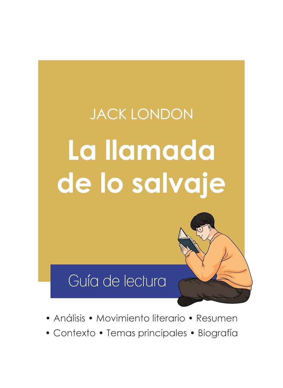 Guía de lectura La llamada de lo salvaje de Jack London (análisis literario de referencia y resumen completo)  - Image 1