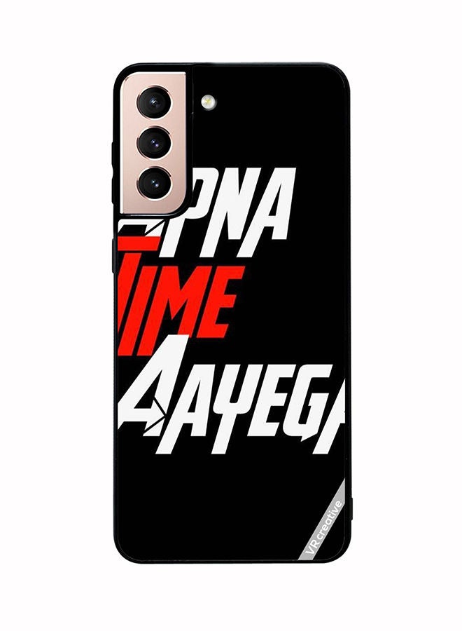 VR CREATIVE Protective Case Cover For Samsung Galaxy S21 Plus 5G Apna Time Ayega Design Multicolour - Image 1