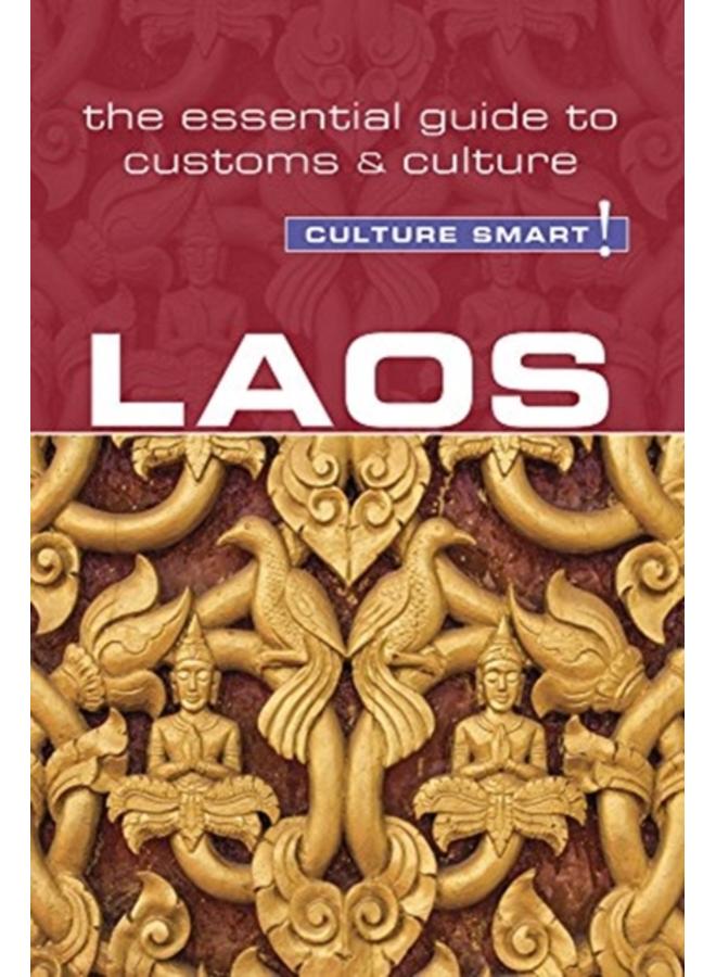 Laos - Culture Smart! : The Essential Guide to Customs & Culture 
