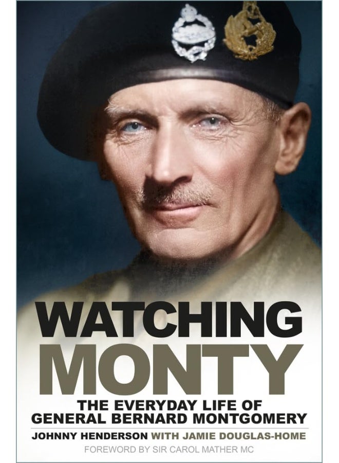 Watching Monty: The Everyday Life of General Bernard Montgomery  - Image 1