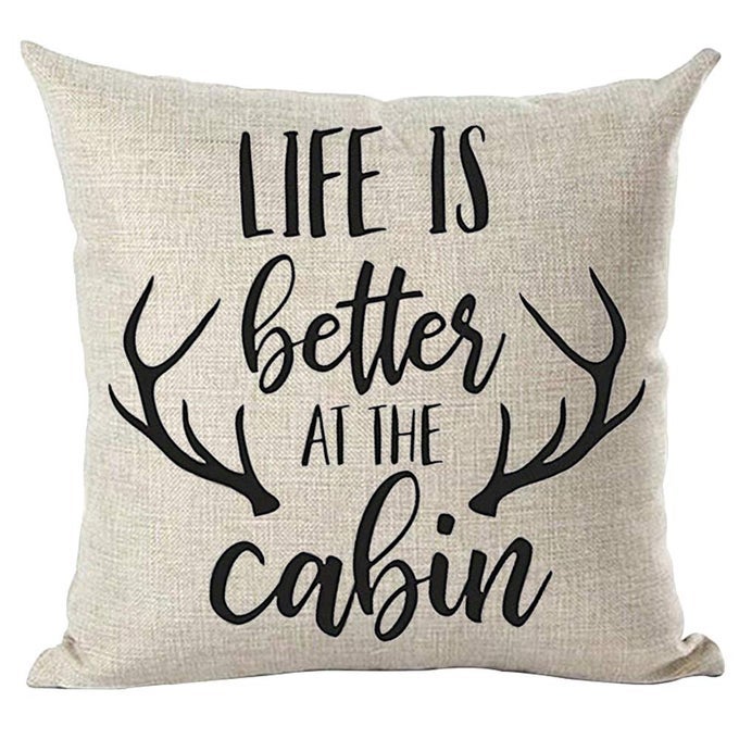 BLACK WORD ART QUOTE LIFE IS BETTER AT THE CABIN ANTLERS FALL AUTUMN INSPIRATIONAL DECORATIVE THROW PILLOW COVER CASE HOME LIVING ROOM BED SOFA CAR COTTON LINEN SQUARE 18 X 18 INCHES