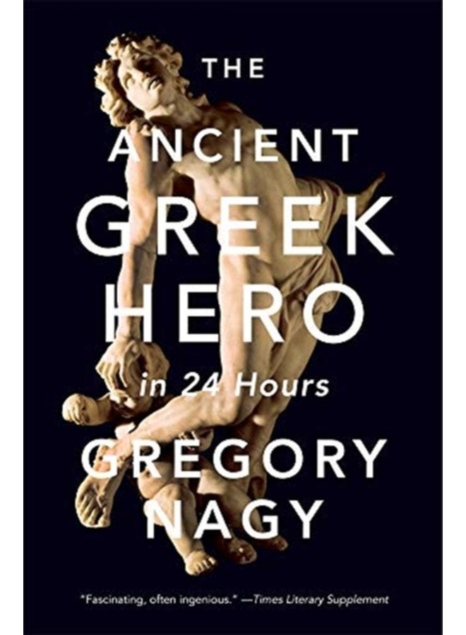 The Ancient Greek Hero in 24 Hours - Paperback