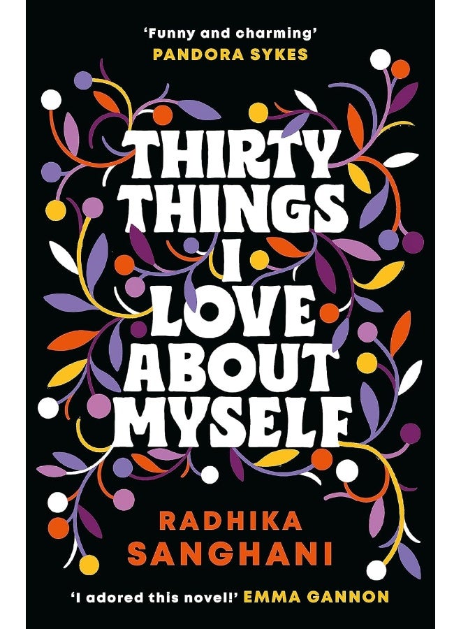 Thirty Things I Love About Myself