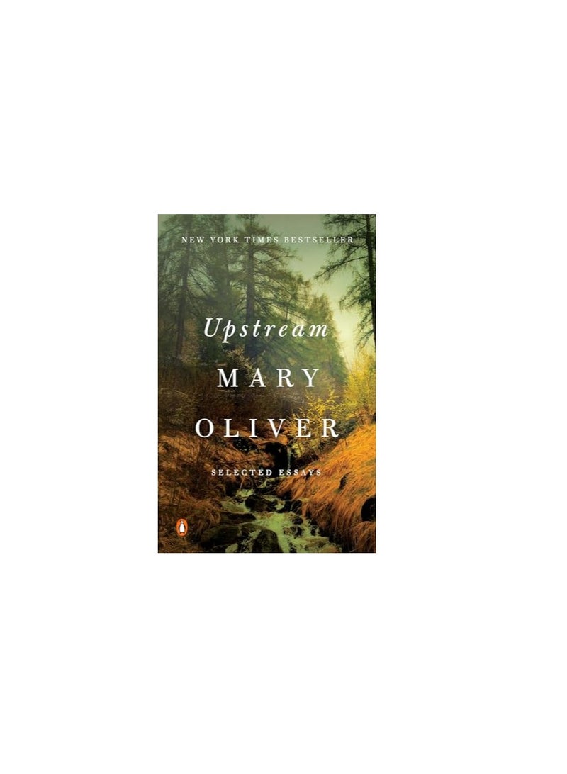 Upstream: Selected Essays: Oliver, Mary - Image 1