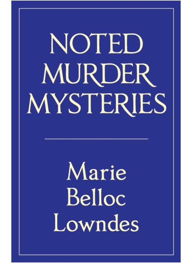Noted Murder Mysteries : 5 