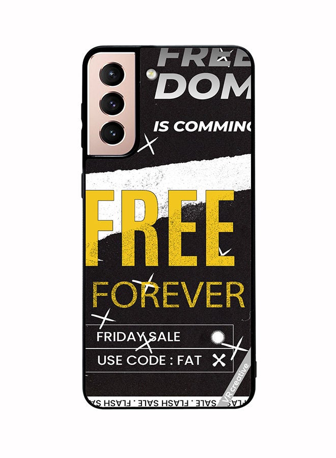 VR CREATIVE Protective Case Cover For Samsung Galaxy S21 5G Freedom Is Coming Design Multicolour - Image 1