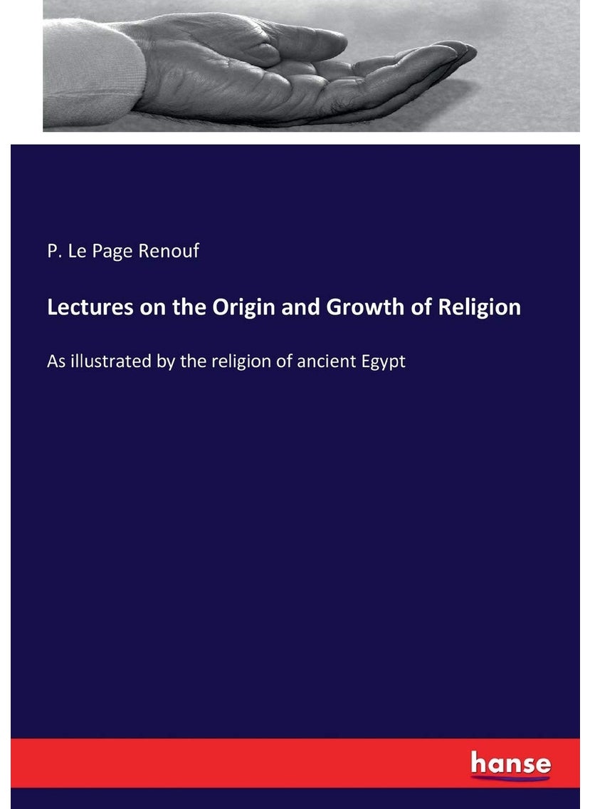 null - Lectures on the Origin and Growth of Religion: As illustrated by the religion of ancient Egypt - Image 1