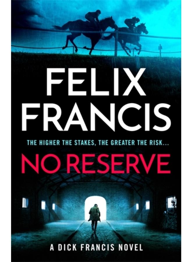 No Reserve : The brand new thriller from the master of the racing blockbuster 