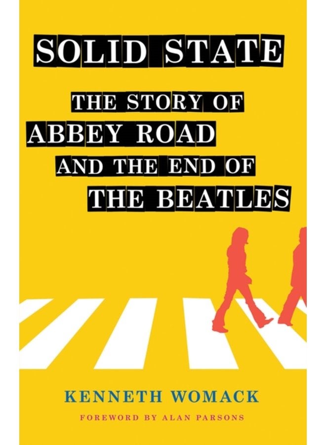 Solid State The Story of Abbey Road and the End of the Beatles - Hardback