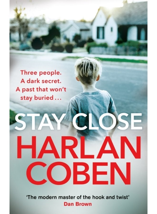 Stay Close A gripping thriller from the 1 bestselling creator of hit Netflix show Fool Me Once - Paperback