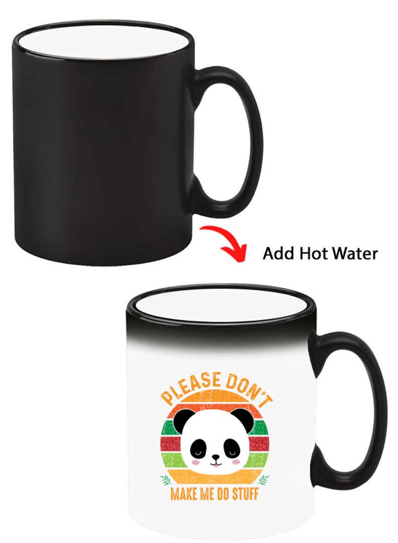Theodor Color Changing Heat Sensitive Ceramic Mug, Image Revealed When HOT Liquid is Added! please dont make me do stuff - Image 1
