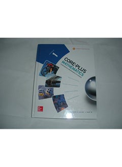 Core-Plus Mathematics  Course 1  Teacher Guide  Volume B  Ed   1