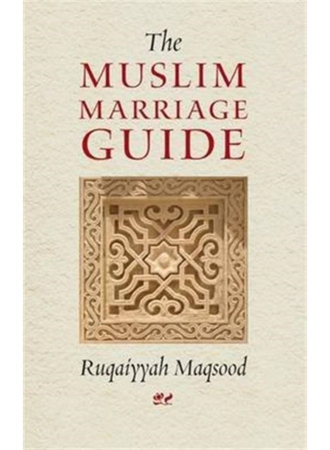 The Muslim Marriage Guide - Paperback