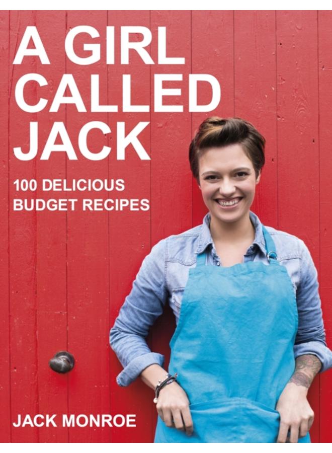 A Girl Called Jack : 100 delicious budget recipes 