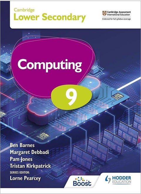 Cambridge Lower Secondary Computing 9 Student's Book [Paperback] Kirkpatrick, Tristan; Jones, Pam; Barnes, Ben and Debbadi, Margaret