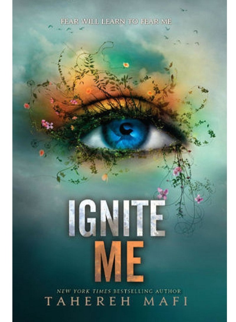 Ignite Me By Tahereh Mafi Paperback 