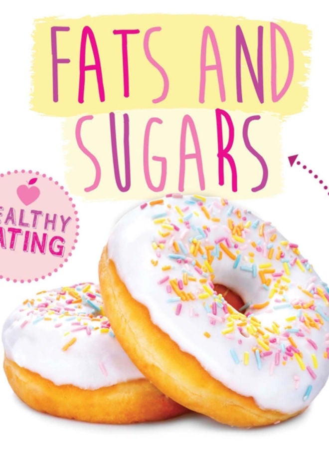 Fats and Sugars 
