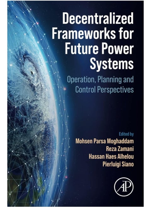 Decentralized Frameworks for Future Power Systems: Operation, Planning and Control Perspectives