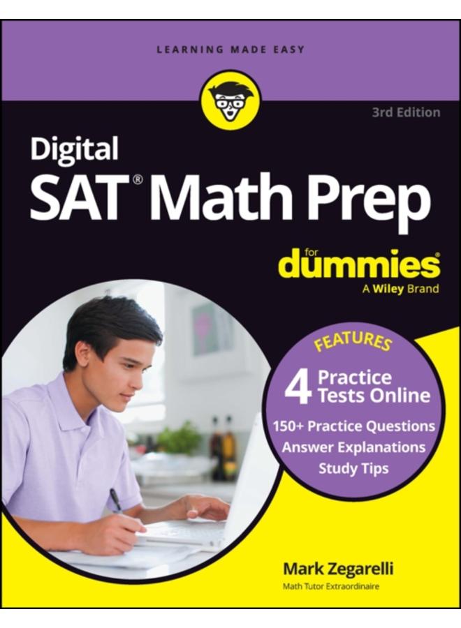 Digital SAT Math Prep For Dummies, 3rd Edition : Book + 4 Practice Tests Online, Updated for the NEW Digital Format