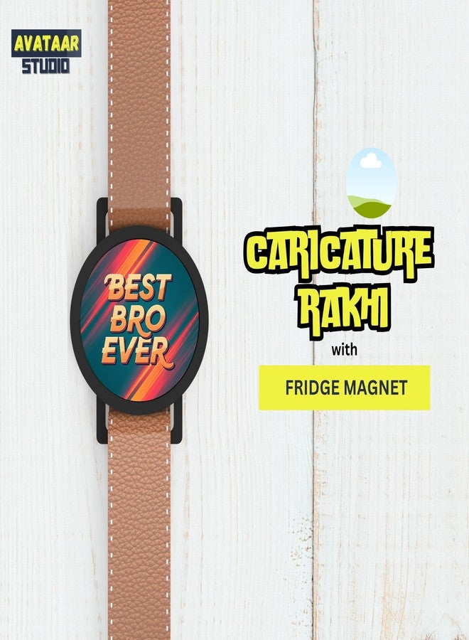 AVATAAR STUDIO Creative Rakhi Band with Detachable Fridge Magnet, Fun Raksha Bandhan Gift for Brother, Kids and Adults (Best Bro Ever) - Image 3