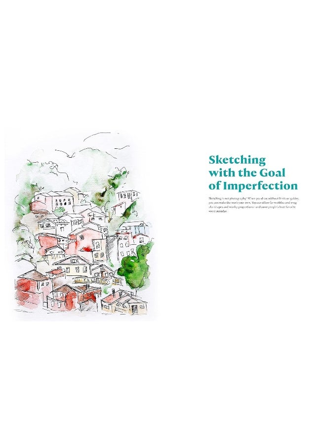 Mindful Sketching: How to Develop a Drawing Practice and Embrace the Art of Imperfection