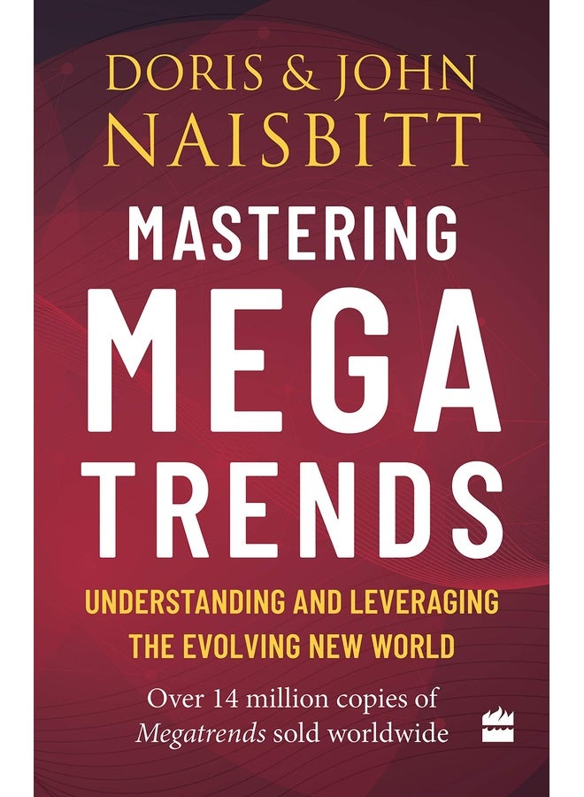 Mastering Megatrends: Understanding and Leveraging the Evolving New World