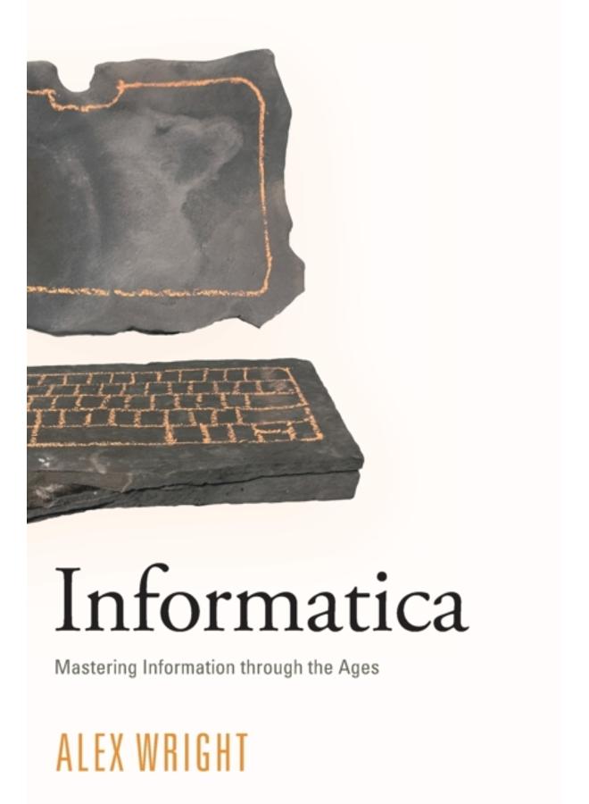 Informatica : Mastering Information through the Ages