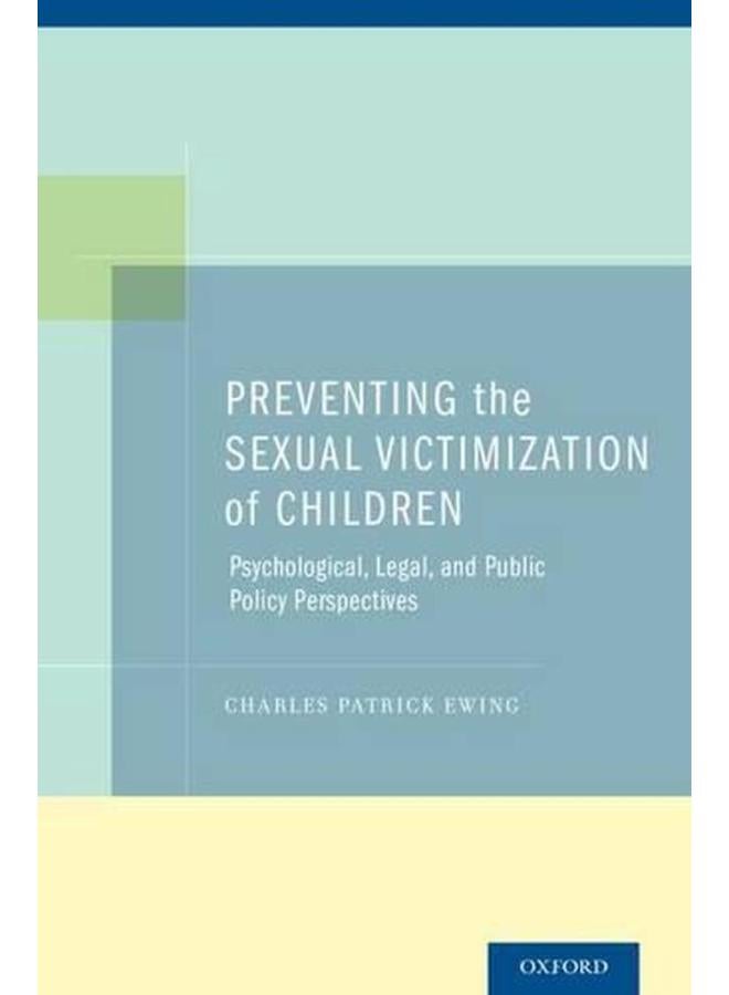 Preventing the Sexual Victimization of Children