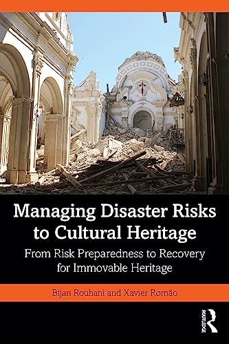 Managing Disaster Risks To Cultural Heritage 